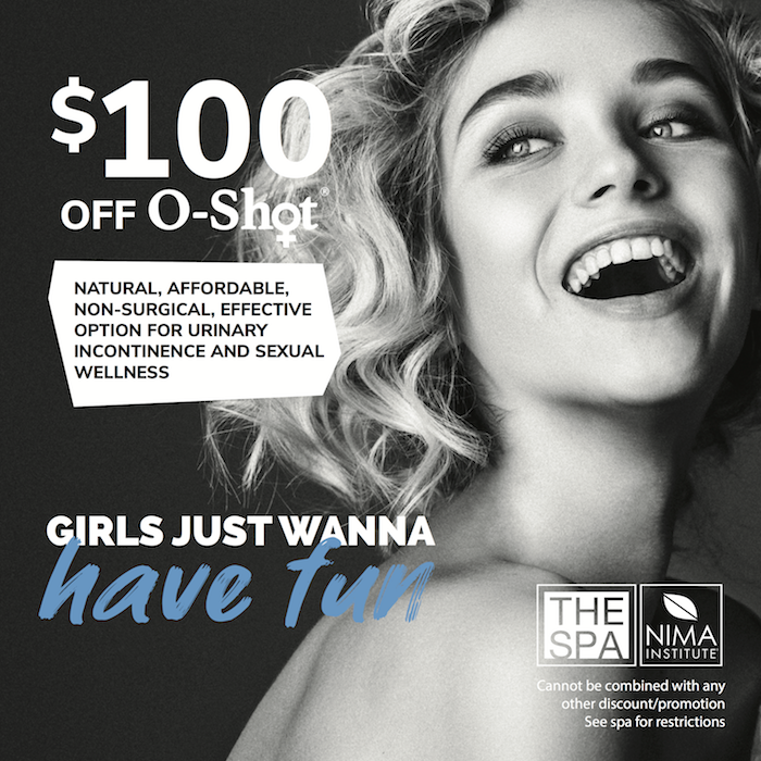 $100 off O-Shot. Natural, Affordable, non-surgical, Effective, option for urinary incontinence and sexual wellness. The Spa at NIMA Institute. NIMA.edu. 844.899.NIMA. Restrictions apply. See spa for details. All spa services performed by supervised students.